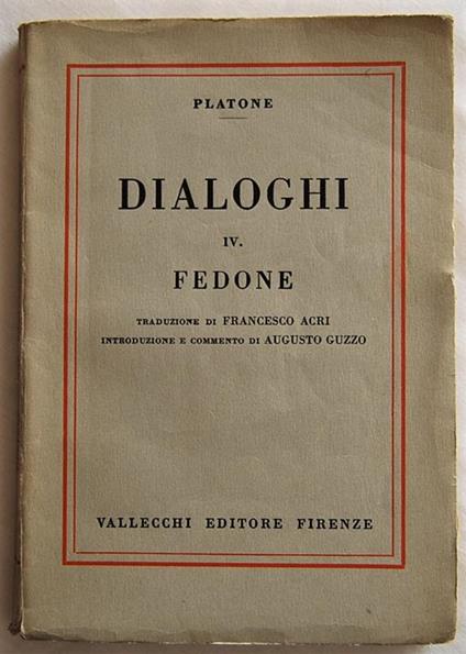Dialoghi. Iv. Fedone - Platone - copertina