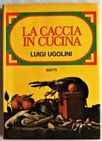 La Caccia In Cucina
