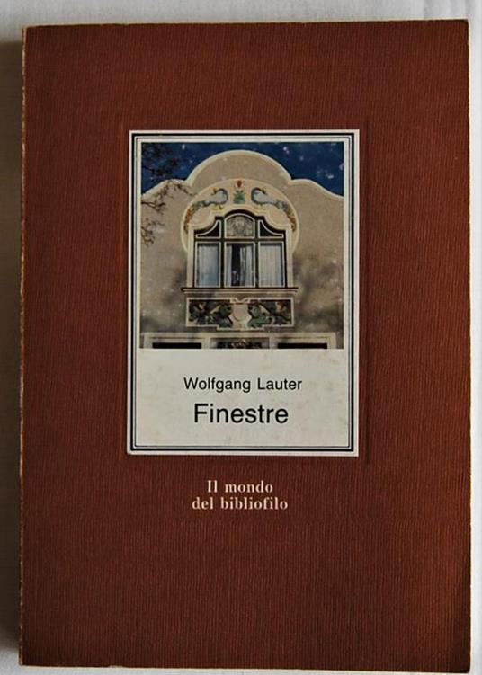 Finestre. Immagini E Prospettive - Wolfgang Lauter - copertina