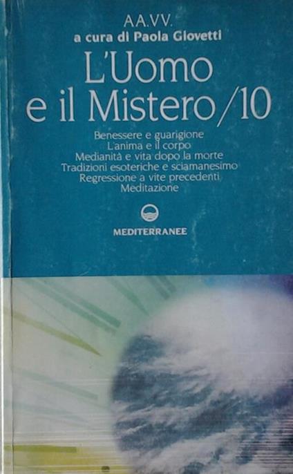 L' Uomo E Il Mistero / 10 - Paola Giovetti - copertina