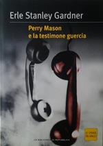 Perry Mason E La Testimone Guercia