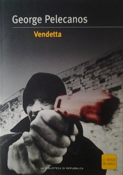 Vendetta - George P. Pelecanos - copertina