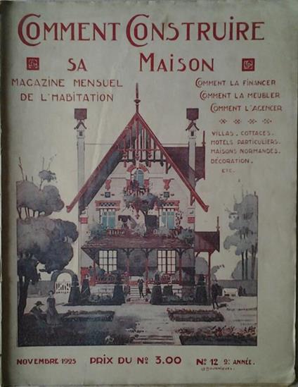 Comment Construire Sa Maison. Magazine Mensuel De L'Habitation. Novembre 1925 N. 12 - copertina