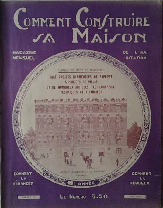 Comment Construire Sa Maison. Magazine Mensuel De L'Habitation. Juin 1930 N. 65 - copertina
