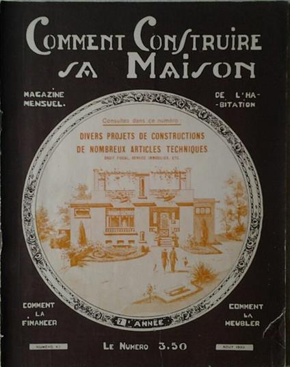 Comment Construire Sa Maison. Magazine Mensuel De L'Habitation. Aout 1930 N. 67 - copertina