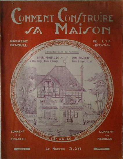Comment Construire Sa Maison. Magazine Mensuel De L'Habitation. Mai 1931 N. 76 - copertina