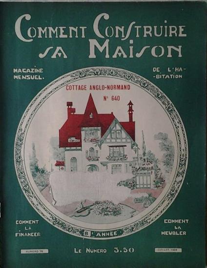 Comment Construire Sa Maison. Magazine Mensuel De L'Habitation. Juillet 1931 N. 78 - copertina