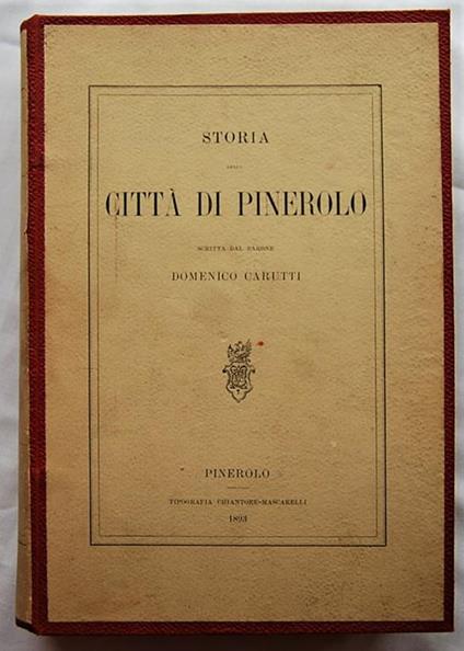 Storia Della Città Di Pinerolo - Domenico Carutti - copertina