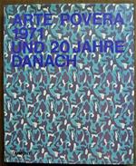 Arte Povera 1971 Und 20 Jahre Danach