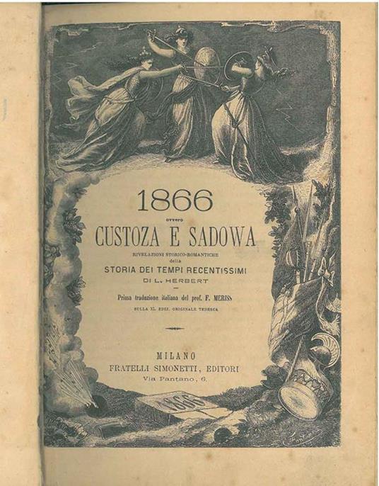 1866 ovvero Custoza e Sadowa. Rivelazioni storico-romantiche della storia dei tempi recentissimi. Prima traduzione italiana del prof. F. Meriss - Jean Herbert - copertina