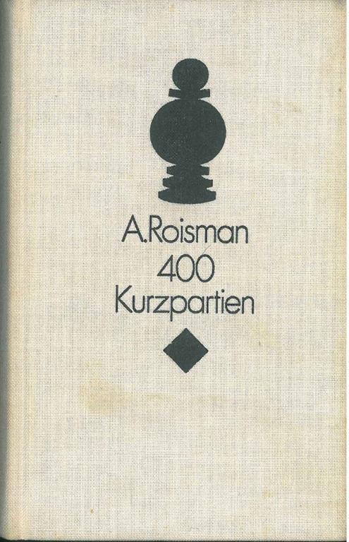 400 Kurzpartien - Abram Roisman - copertina