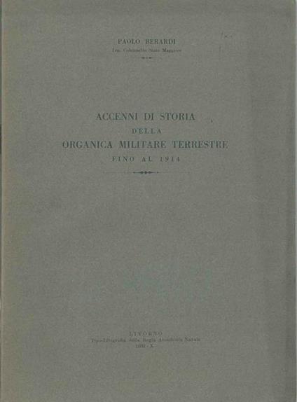 Accenni di storia della organica militare terrestre fino al 1914 - Paride Berardi - copertina