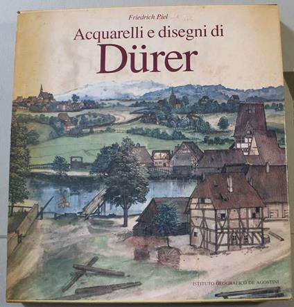 Acquarelli e disegni di Durer - Friedrich Piel - copertina