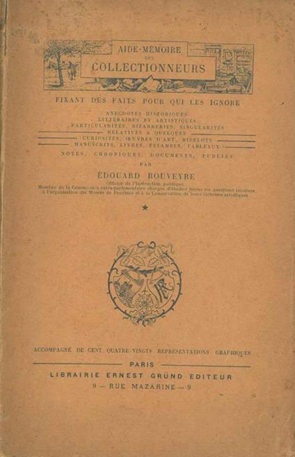 Aide-memoire des collectioneurs. Fixant des faits pour qui les ignore - Edouard Rouveyre - copertina