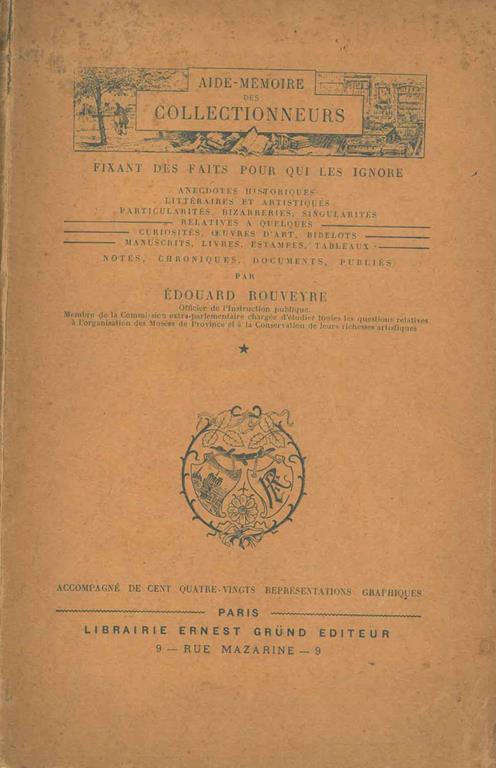 Aide-memoire des collectioneurs. Fixant des faits pour qui les ignore - Edouard Rouveyre - copertina
