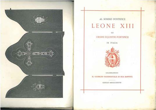 Al Sommo Pontefice Leone XIII gli ordini equestri pontificii in Italia. Celebrandosi il giubileo sacerdotale di Sua Santità, Gennaio 1888 - copertina