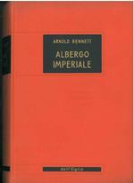 Albergo imperiale. Romanzo Traduzione di P. Micheli e A. Fontanelli