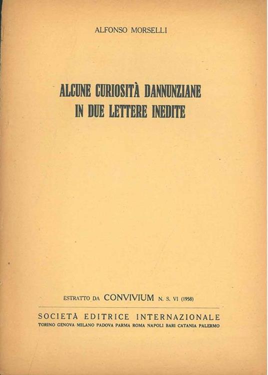 Alcune curiosità dannunziane in due lettere inedite. Estratto da Convivium - Alfonso Morselli - copertina