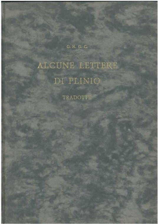 Alcune lettere di Plinio tradotte. Libri I- III - Giovanni Niccolai - copertina