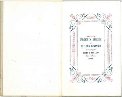 Alcune prose e poesie che ai loro benevoli offrono i tipografi Tinti e Mariani per l'anno 1854 - copertina