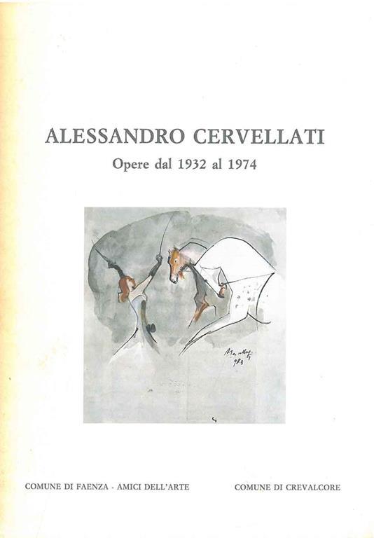 Alessandro Cervellati. Opere dal 1932 al 1974 - copertina