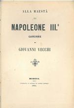 Alla maestà di Napoleone III. Canzone