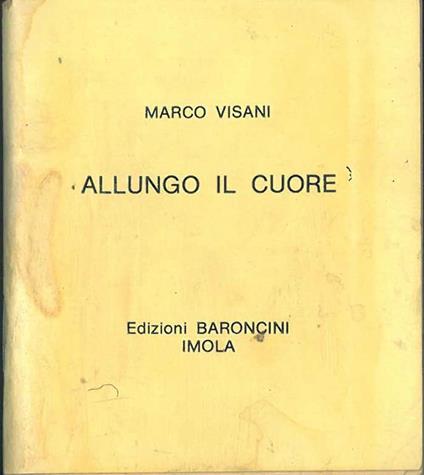 Allungo il cuore - Marco Visani - copertina
