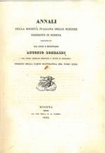 Annali delle società italiana delle scienze residente in Modena dal socio e segretario Antonio Lombardi dal primo gennaio 1841 a tutto il 1845