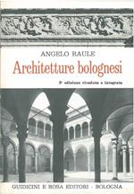 Architetture bolognesi Prefazione di A. Barbacci