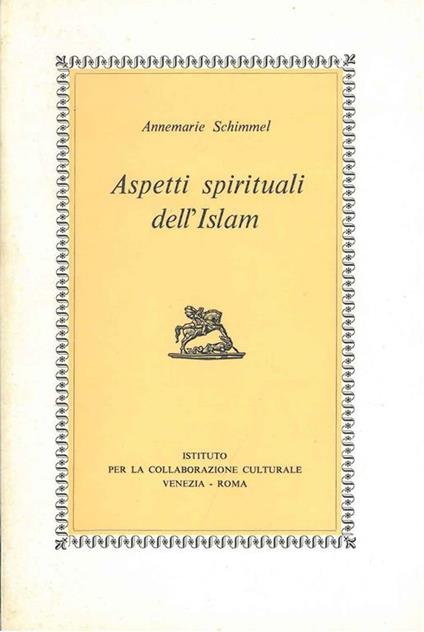 Aspetti spirituali dell'Islam - Annemarie Schimmel - copertina