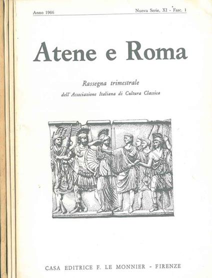 Atene e Roma. Rassegna trimestrale dell'Associazione Italiana di Cultura Classica. anno 1966, nuova serie xi, annata completa - copertina