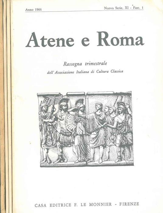 Atene e Roma. Rassegna trimestrale dell'Associazione Italiana di Cultura Classica. anno 1966, nuova serie xi, annata completa - copertina