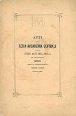 Atti della regia accademia centrale delle belle arti dell'Emilia in Bologna