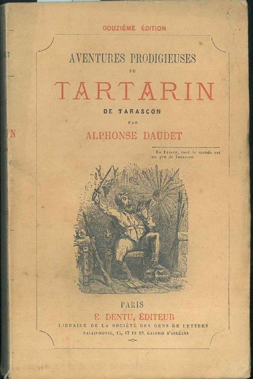 Aventures prodigieuses de Tartarin de Tarascon par Alphonse Daudet. Douzième édition - Alphonse Daudet - copertina
