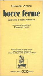 Bocce ferme. Epigrammi e ritratti piemontesi. Introduzione di F. Rosso