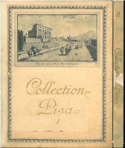 Catalogue de la collection Pisa. Premier Volume: Texte descriptif. Deuxième volume: Planches - Ugo Ojetti - copertina