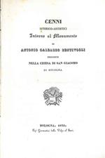 Cenni istorico artistici intorno al monumento di Antonio Galeazzo Bentivogli esistente nella Chiesa di San Giacomo di Bologna