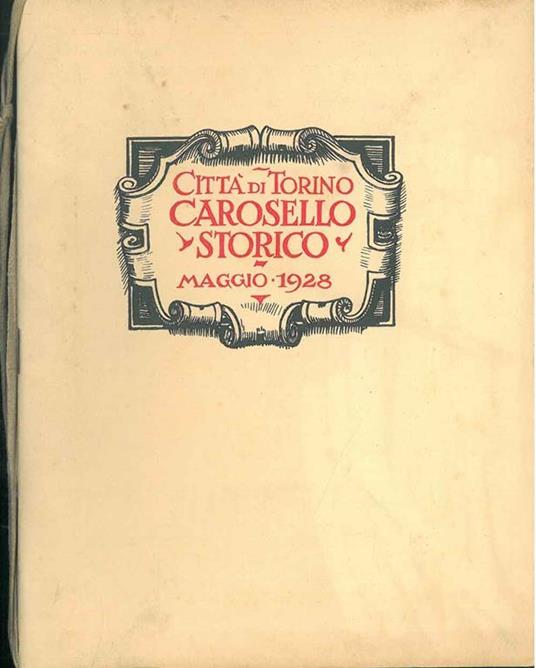 Città di Torino. Carosello storico. Maggio 1928 - copertina
