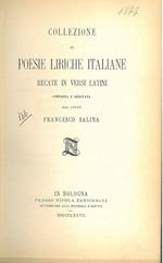 Collezione di poesie liriche italiane recate in versi latini