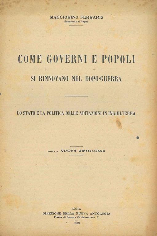 Come governi e popoli si rinnovano nel dopo-guerra. Lo stato e la politica delle abitazioni in Inghilterra. Dalla Nuova Antologia - Maurizio Ferraris - copertina