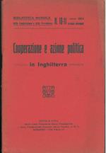 Cooperazione e azione politica in Inghilterra. Biblioteca mensile della cooperazione e della previdenza. N. 10-11, ottobre-novembre 1914