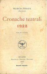 Cronache teatrali 1922. Con 26 ritratti
