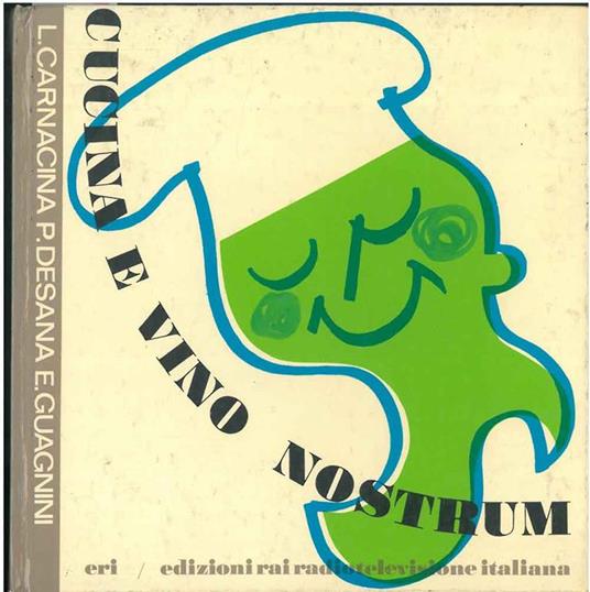 Cucina e vino nostrum - Luigi Carnacina - copertina