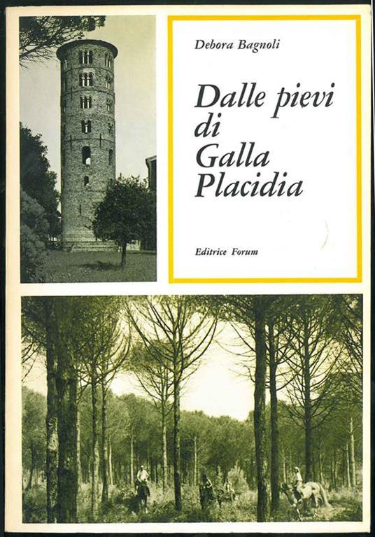Dalle pievi di Galla Placidia - Debora Bagnoli - copertina