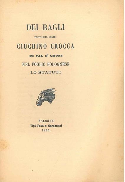 Dei ragli tratti dall'abate Ciuchino Crocca di Val d'Amone nel foglio bolognese. Lo statuto - Francesco Zambrini - copertina