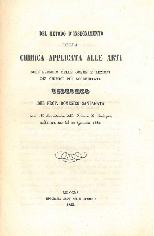 Del metodo d'insegnamento della chimica applicata alle arti sull'esempio delle opere e lezioni de' chimici più accreditati. Copia autografata - Domenico Santagata - copertina