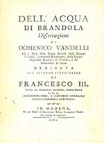 Dell'Acqua di Brandola. Dissertazione di Domenico Vandelli... Modena, Soliani, 1763, ma