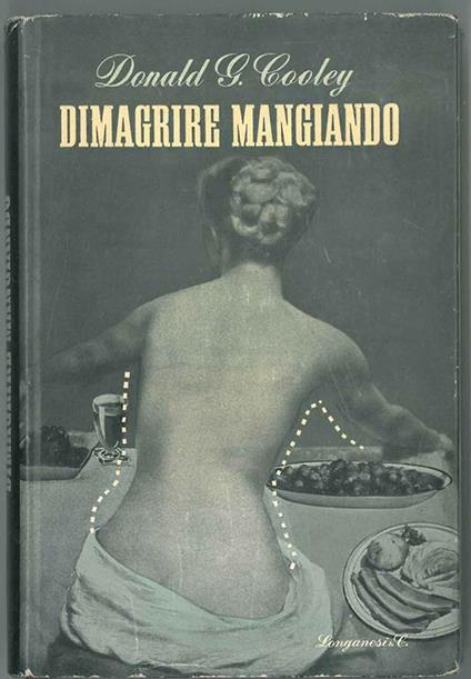Dimagrire mangiando - Donald G. Cooley - copertina