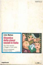Dinamica delle classi sociali in Italia. Con un commento di P. Sylos Labini