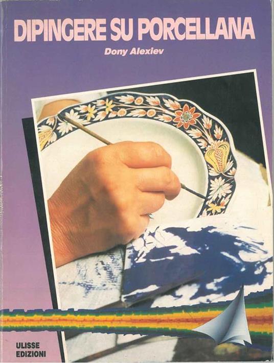 Dipingere su porcellana - Dony Alexiev - copertina